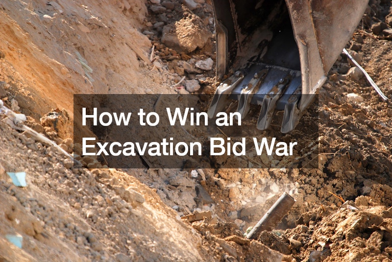 How to Win an Excavation Bid War