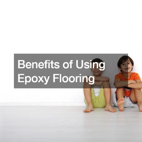 Benefits of Epoxy Flooring